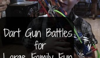 We enjoy dart gun battles for some good family fun. Here's three variations we play.