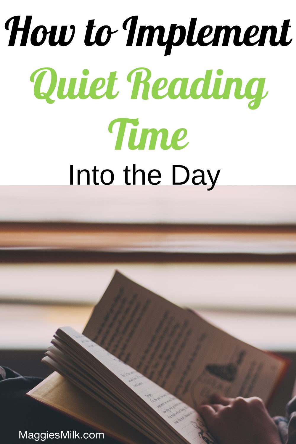 How to Implement Quiet Reading Time into the Day