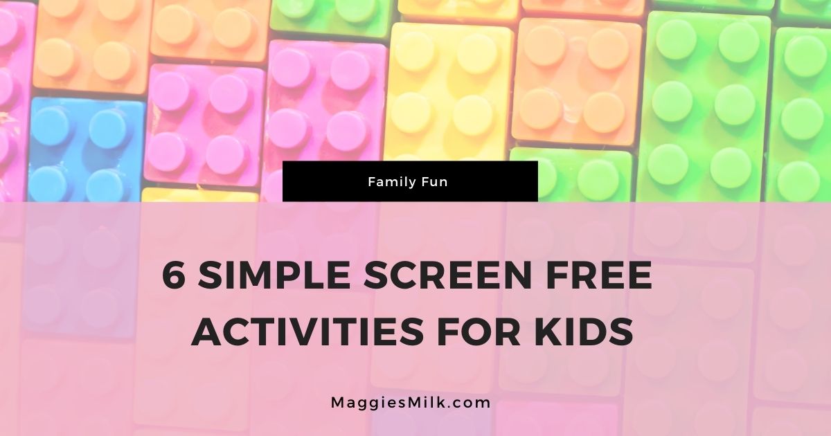 Simple Activity Screen Design 6 Simple Screen-Free Activities for Kids